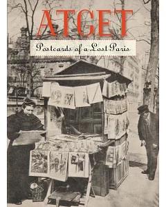 Atget: Postcards of a Lost Paris