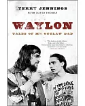 Waylon: Tales of My Outlaw Dad