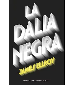 La Dalia Negra/ The Black Dahlia