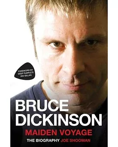 Bruce Dickinson: Maiden Voyage: The Biography