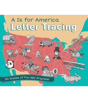 A Is for America Letter Tracing: 50 States of Fun ABC Practice
