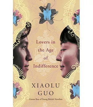Lovers in the Age of Indifference