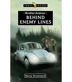 Brother Andrew: Behind Enemy Lines: Based on the Life of Andrew Van Der Bijl