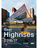 Best Highrises 2016/17: The International Highrise Award 2016 / Internationaler Hochhaus Preis 2016