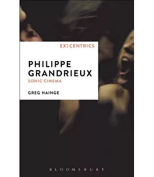 Philippe Grandrieux: Sonic Cinema