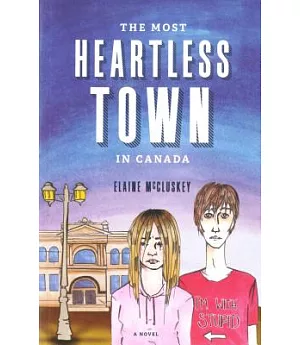 The Most Heartless Town in Canada