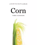 Corn: A Savor the South Cookbook