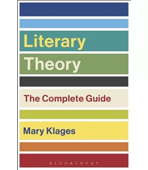 Literary Theory: The Complete Guide