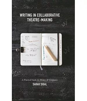 Writing in Collaborative Theatre-Making