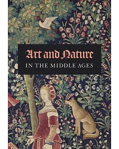 Art and Nature in the Middle Ages
