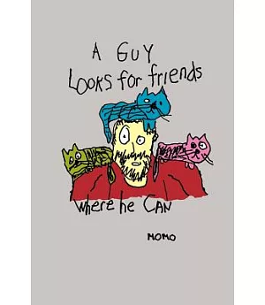 A Guy Looks for Friends Where He Can