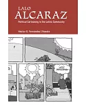 Lalo Alcaraz: Political Cartooning in the Latino Community