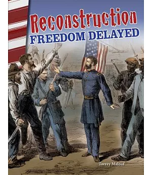 Reconstruction: Freedom Delayed