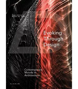 Evoking Through Design: Contemporary Moods in Architecture