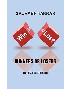 Winners or Losers: The Pursuit of Satisfaction