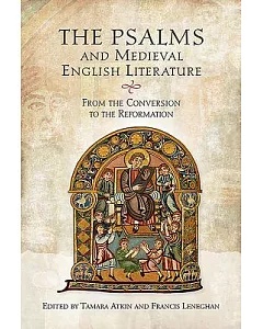 The Psalms and Medieval English Literature: From the Conversion to the Reformation