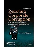Resisting Corporate Corruption: Cases in Practical Ethics from Enron Through the Financial Crisis