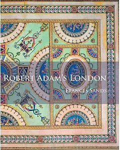Robert Adam’s London