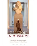 Religion in Museums: Global and Multidisciplinary Perspectives