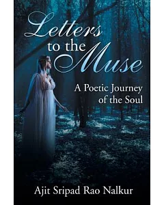 Letters to the Muse: A Poetic Journey of the Soul