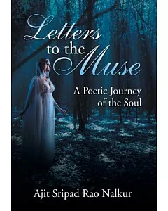 Letters to the Muse: A Poetic Journey of the Soul