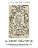 El imperio de la virtud: Grandeza Mexicana (1604) De Bemardo De Balbuena Y El Discurso Criollo Novohispano