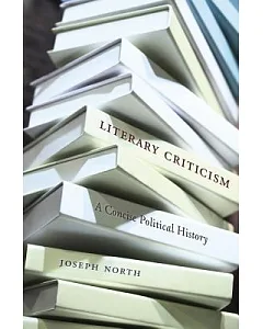 Literary Criticism: A Concise Political History