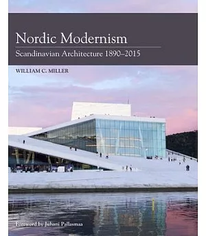 Nordic Modernism: Scandinavian Architecture 1890-2015