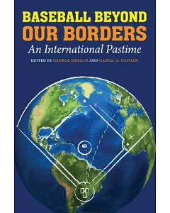 Baseball Beyond Our Borders: An International Pastime
