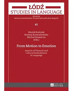 From Motion to Emotion: Aspects of Physical and Cultural Embodiment in Language