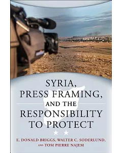 Syria, Press Framing, and the Responsibility to Protect