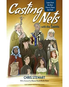 Casting Nets With the Saints: Learn from the Best How to Share the Faith