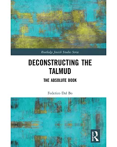Deconstructing the Talmud: The Absolute Book