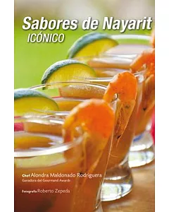 Sabores de Nayarit / Flavors of Nayarit: Icónico/ Iconic