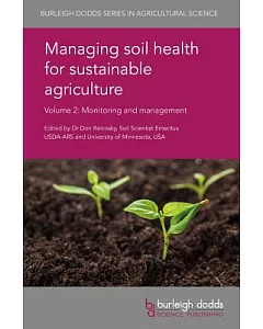 Managing Soil Health for Sustainable Agriculture: Monitoring and Management