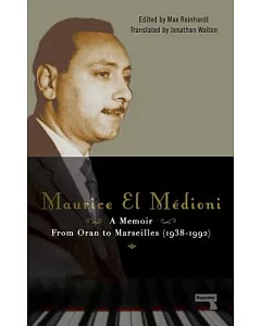 Maurice El Médioni: From Oran to Marseilles (1936-1990)