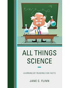 All Things Science: Learning by Reading Fun Facts