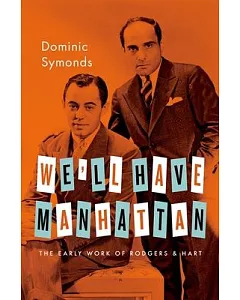 We’ll Have Manhattan: The Early Work of Rodgers and Hart