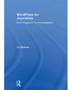 Wordpress for Journalists: From Plugins to Commercialization