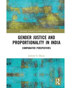 Gender Justice and Proportionality in India: Comparative Perspectives