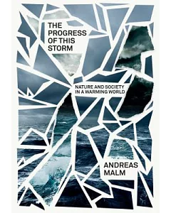 The Progress of This Storm: On Society and Nature in a Warming World