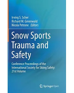 Snow Sports Trauma and Safety: Conference Proceedings of the International Society of Skiing Safety