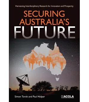 Securing Australia’s Future: Harnessing Interdisciplinary Research for Innovation and Prosperity