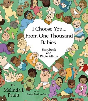 I Choose You from One Thousand Babies: Storybook and Photo Album