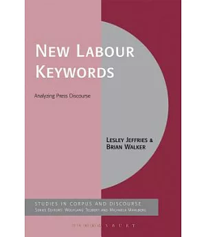 Keywords in the Press: The New Labour Years
