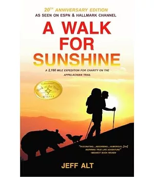 A Walk for Sunshine: A 2,160 Mile Expedition for Charity on the Appalachian Trail