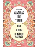 Mandalas, Jung y Tarot/ Mandalas, Jung and Tarot: Un Recorrido De Arte Simbólico/ a Tour of Symbolic Art