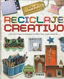 Reciclaje creativo/ Creative Recycling