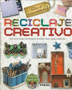 Reciclaje creativo/ Creative Recycling