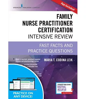 Family Nurse Practitioner Certification Intensive Review: Fast Facts and Practice Questions